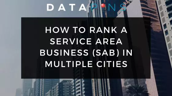 Ranking Service Area Business in Multiple Cities (Blog Cover)